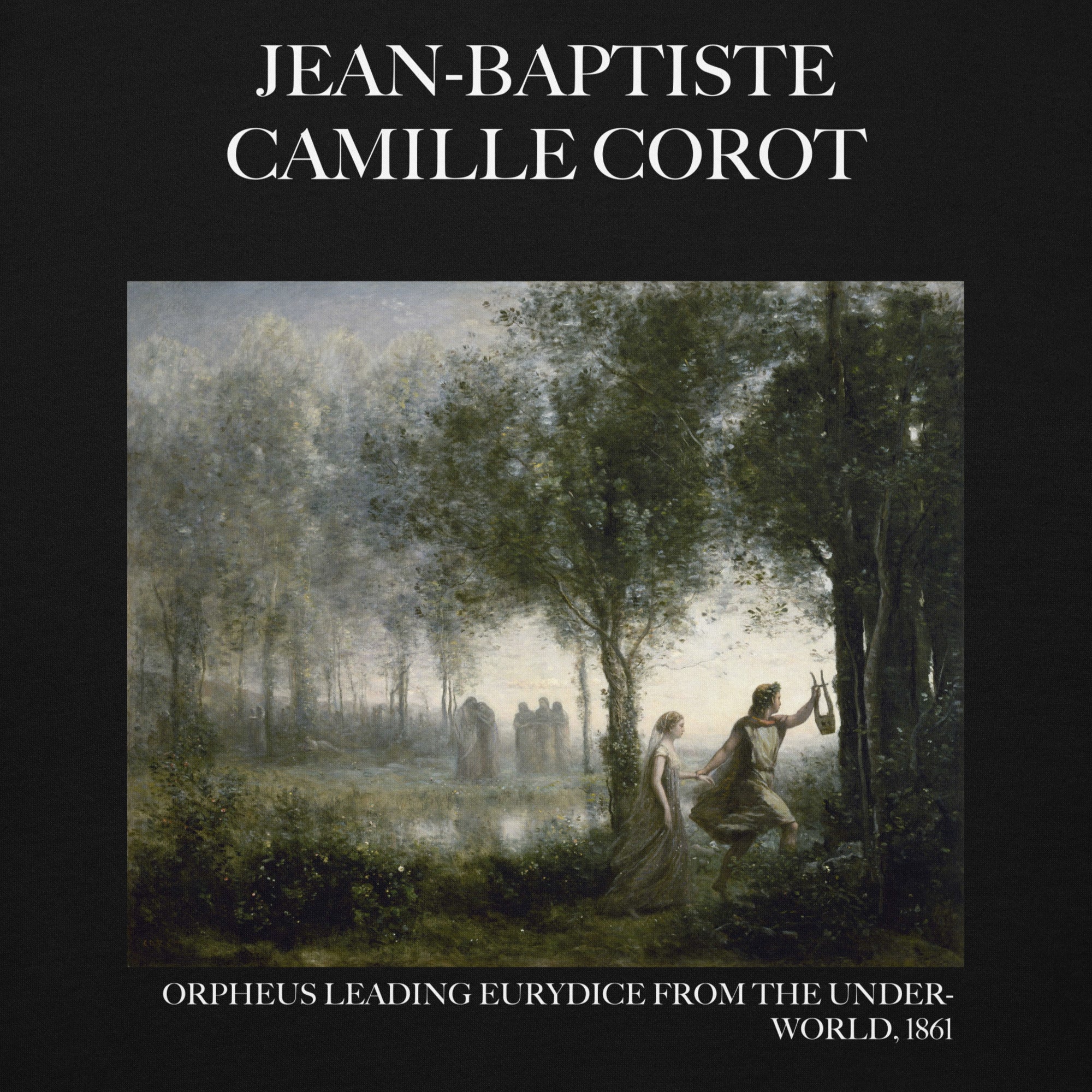 Jean-Baptiste Camille Corot 'Orpheus Leading Eurydice from the Underworld' Famous Painting Hoodie | Unisex Premium Art Hoodie
