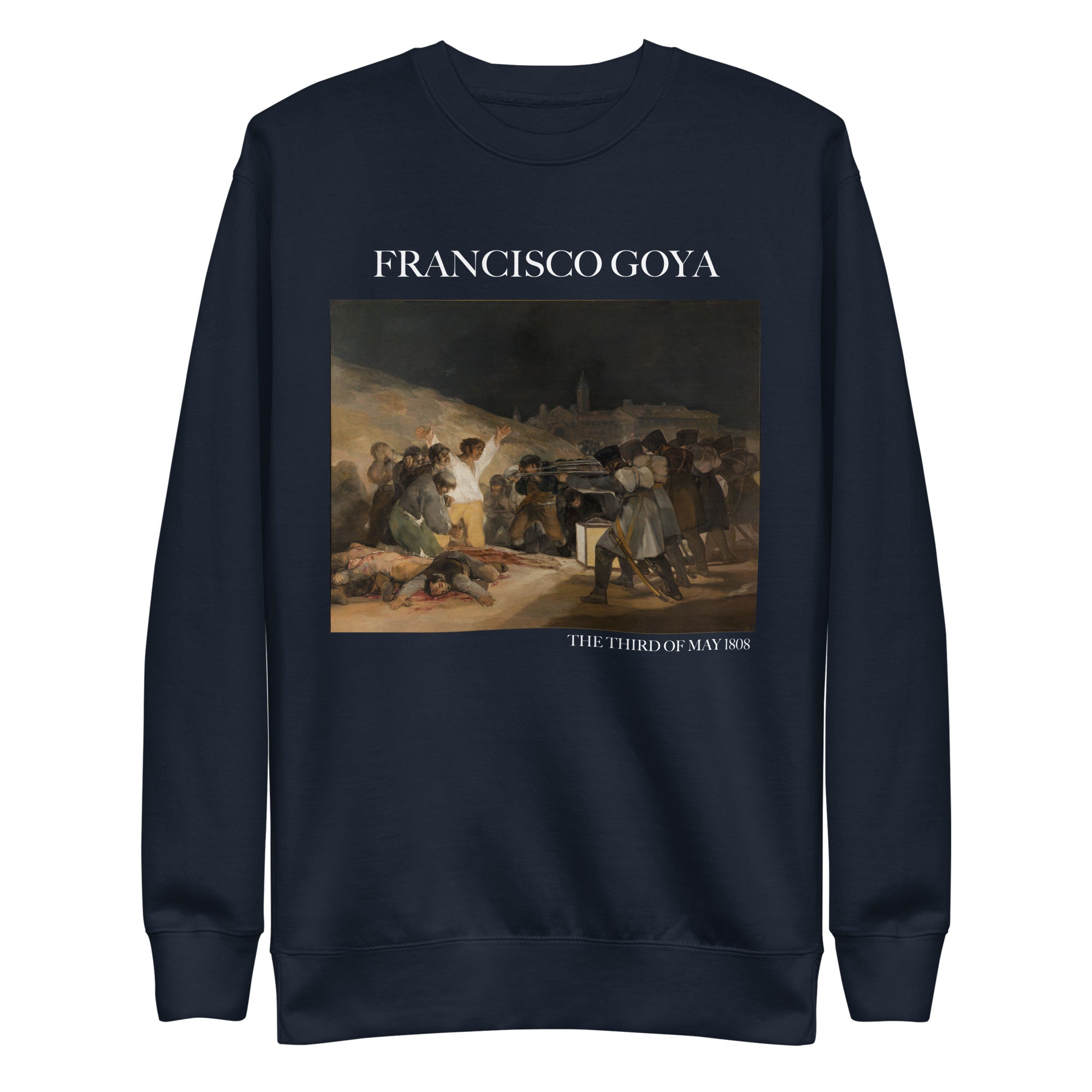 Francisco Goya 'Der dritte Mai 1808' Berühmtes Gemälde Sweatshirt | Unisex Premium Sweatshirt